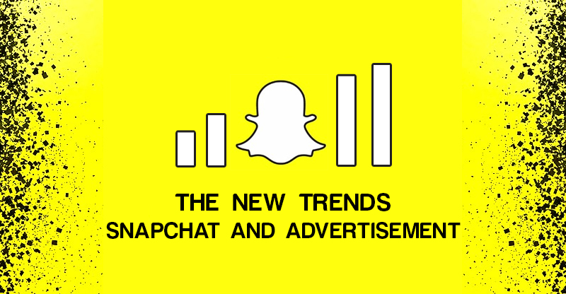 The new trends: Snapchat & advertisements